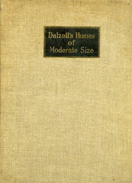          Dalzell: Kenneth W. Dalzell, Homes of Moderate Size, 1921 picture number 1
   