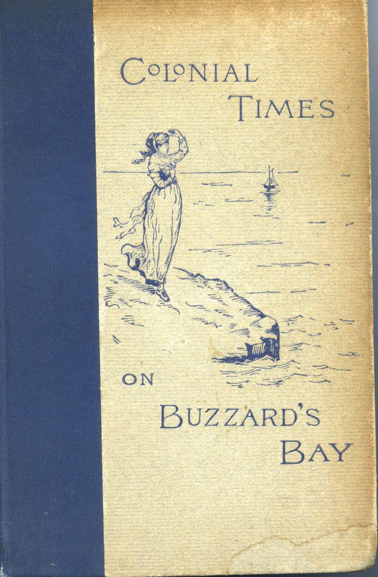          Bliss: William Root Bliss, Colonial Times on Buzzards Bay picture number 1
   