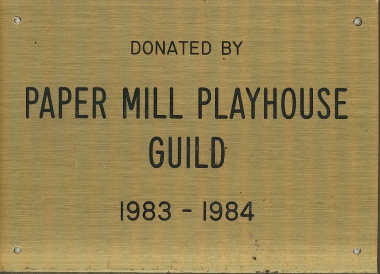         Paper Mill Playhouse: Donated by Paper Mill Playhouse Guild Plaque picture number 1
   
