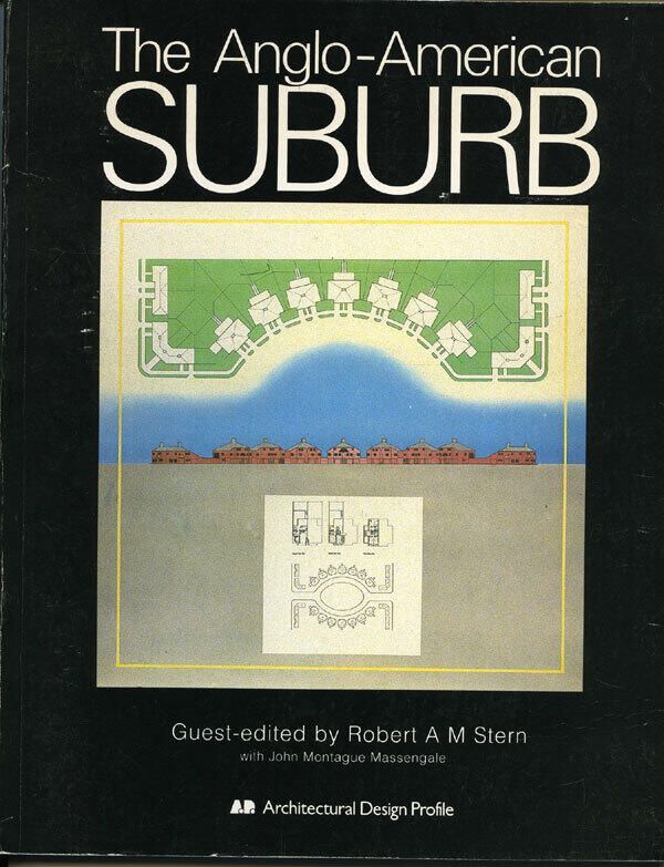          Anglo-American Suburb by Robert A M Stern picture number 1
   
