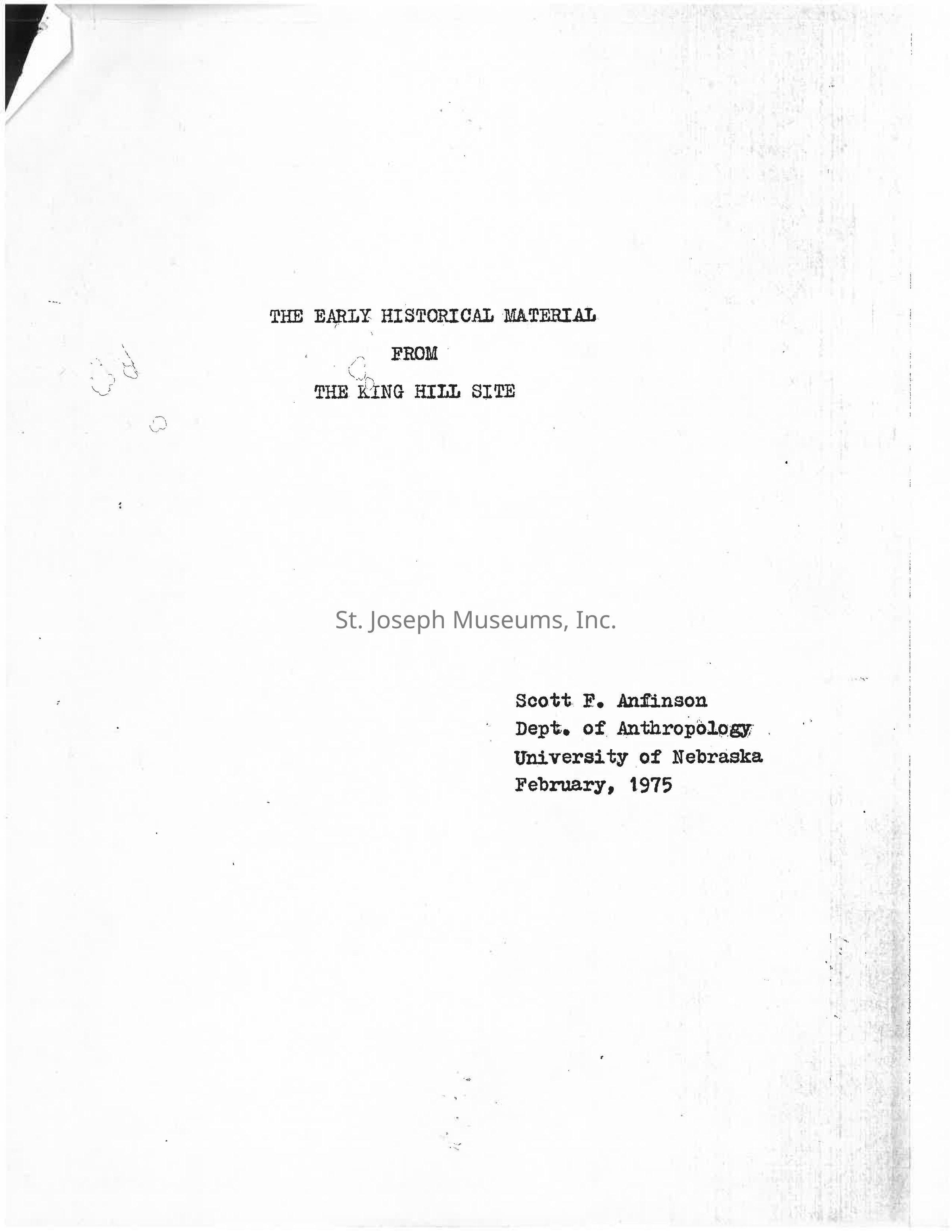 The image shows the title page of a document titled "The Early Historical Material from the King Hill Site" by Scott F. Anfinson. It is associated with the Department of Anthropology at the University of Nebraska and dates back to February 1975. The page is plain with the text centered, and there is evidence of a light archival quality with hints of aging paper seen through slight discoloration and imperfections visible near the edges.