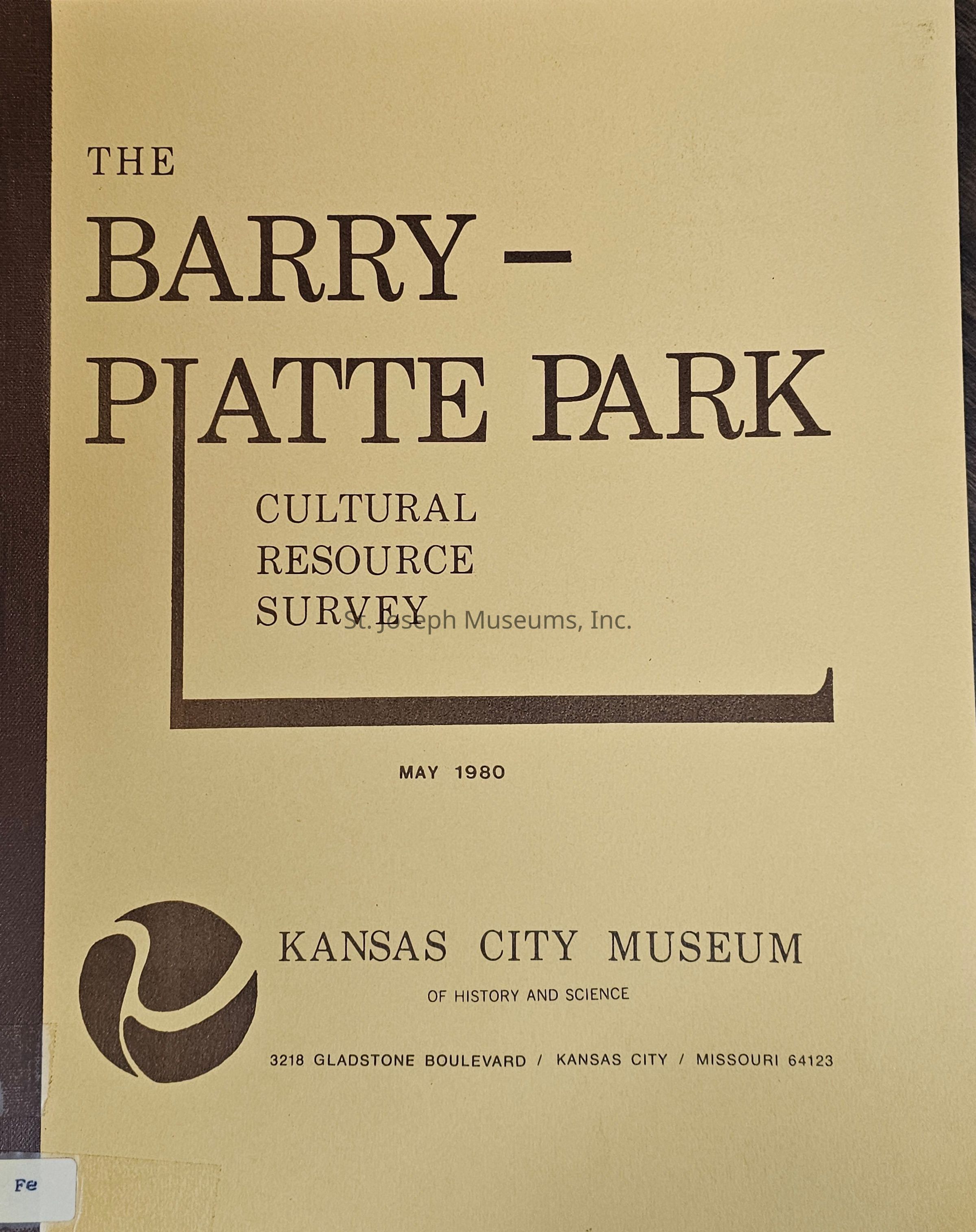 The image shows the cover of a document titled "The Barry-Platte Park Cultural Resource Survey," dated May 1980, produced by the Kansas City Museum of History and Science. The cover features a simple yet professional design with bold lettering and a circular logo on a light brown background, suggesting a focus on historical research or cultural resource documentation.