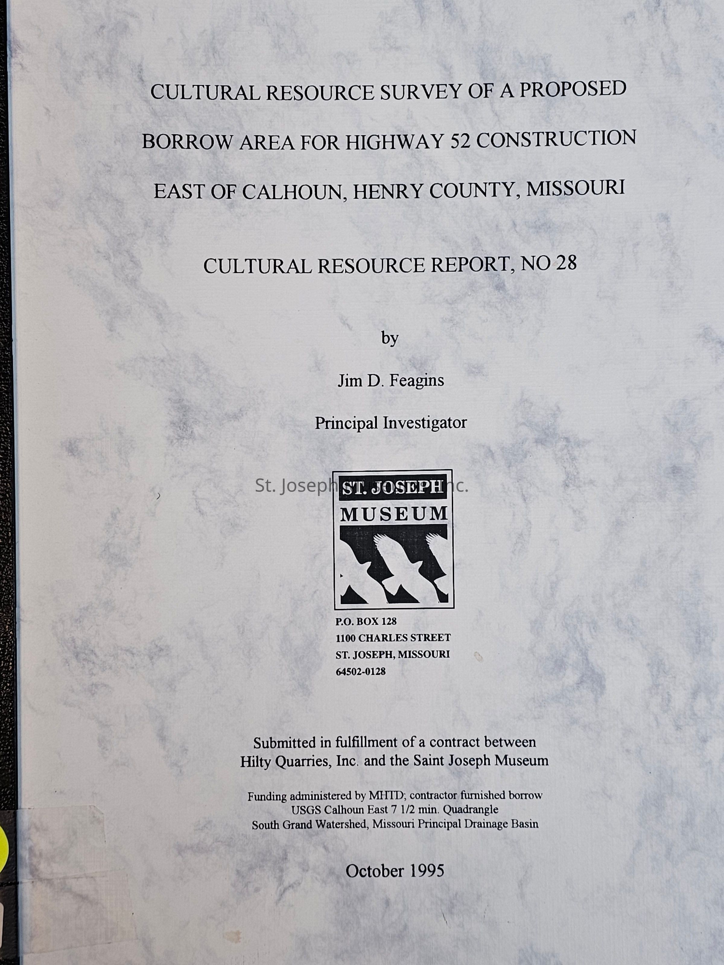 The image features the cover page of a report titled "Cultural Resource Survey of a Proposed Borrow Area for Highway 52 Construction East of Calhoun, Henry County, Missouri," dated October 1995. This document, Cultural Resource Report No. 28, is authored by Jim D. Feagins, the Principal Investigator.