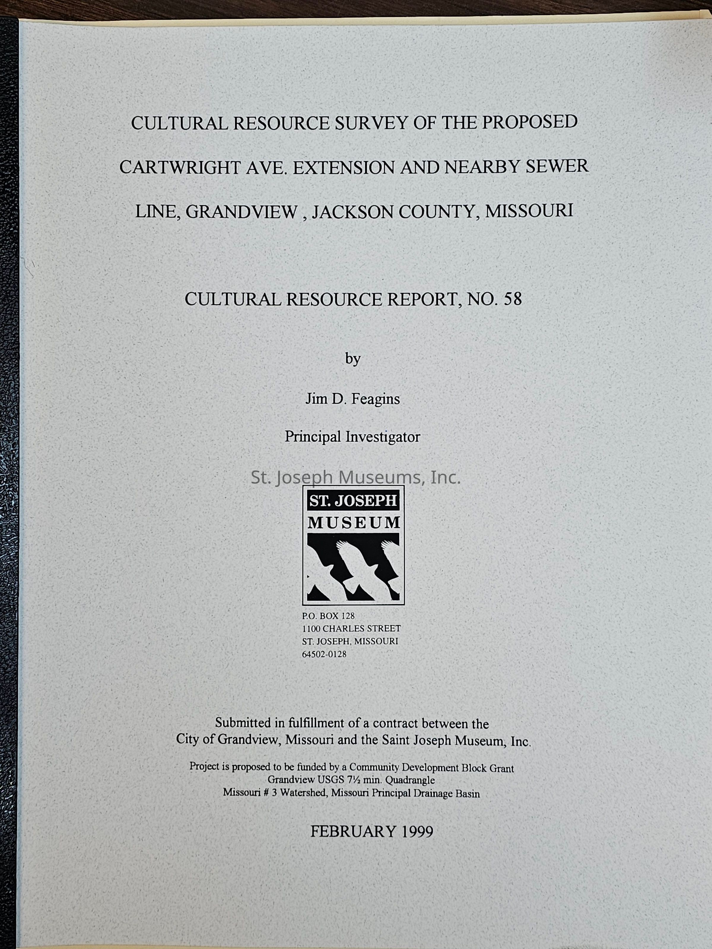 The image shows the cover of a cultural resource report titled "Cultural Resource Survey of the Proposed Cartwright Ave. Extension and Nearby Sewer Line, Grandview, Jackson County, Missouri." This is Cultural Resource Report No. 58, authored by Jim D. Feagins and submitted in February 1999. The document was prepared under a contract between the City of Grandview, Missouri, and the Saint Joseph Museum, Inc.
