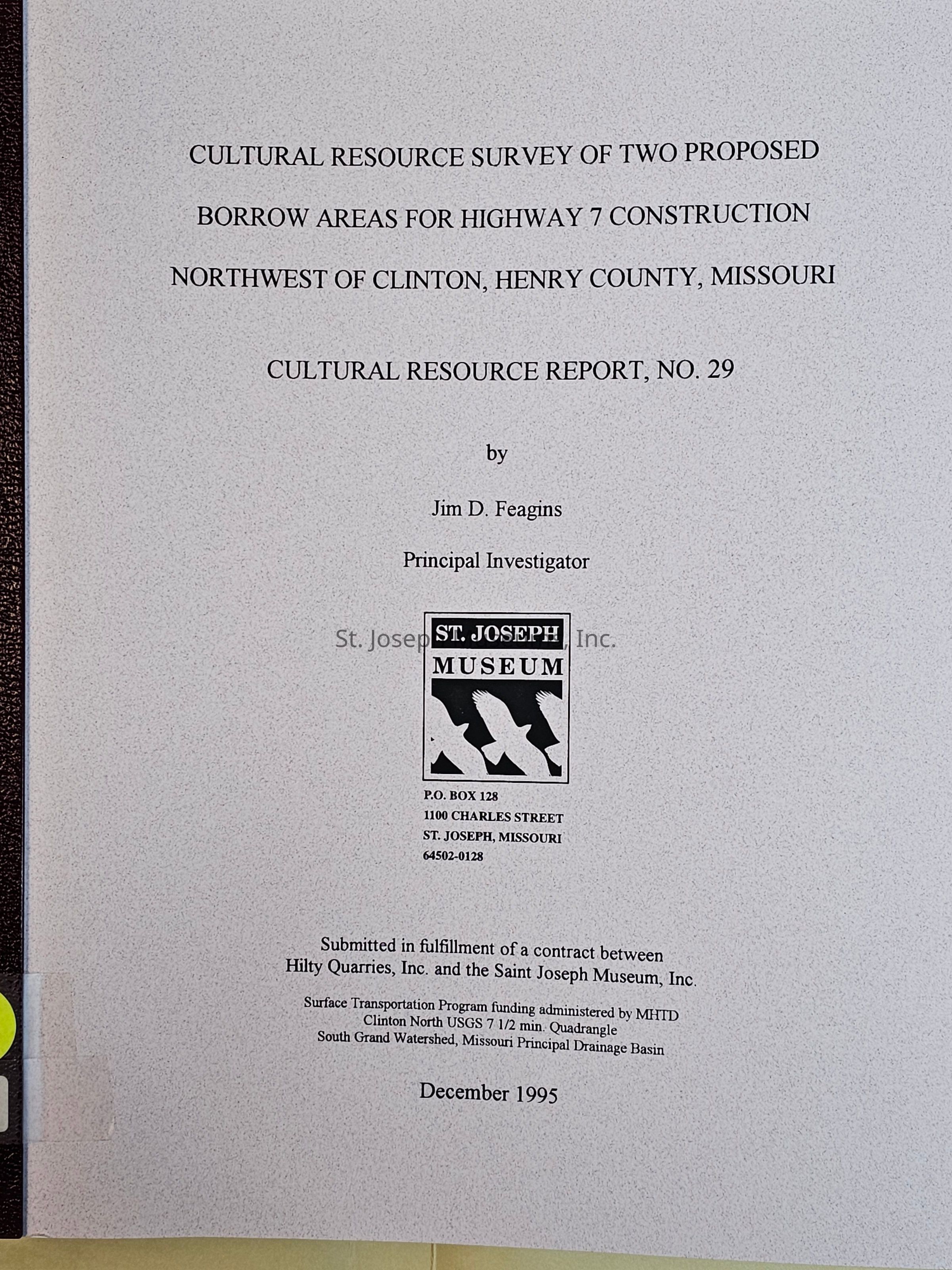 The image shows the cover of a cultural resource survey report titled "Cultural Resource Survey of Two Proposed Borrow Areas for Highway 7 Construction Northwest of Clinton, Henry County, Missouri." This document, authored by principal investigator Jim D. Feagins, represents Cultural Resource Report No. 29. It was submitted by the St. Joseph Museum in fulfillment of a contract with Hilty Quarries, Inc.