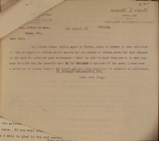 The typed letter addressed to Cal. Indian Traders inquires about Indian basket makers and the tribes involved in this craft under the recipient’s supervision. The writer expresses interest in obtaining a specimen of the baskets to complete his collection, indicating he has been a collector for years. The letter is signed off with "Yours very truly,"