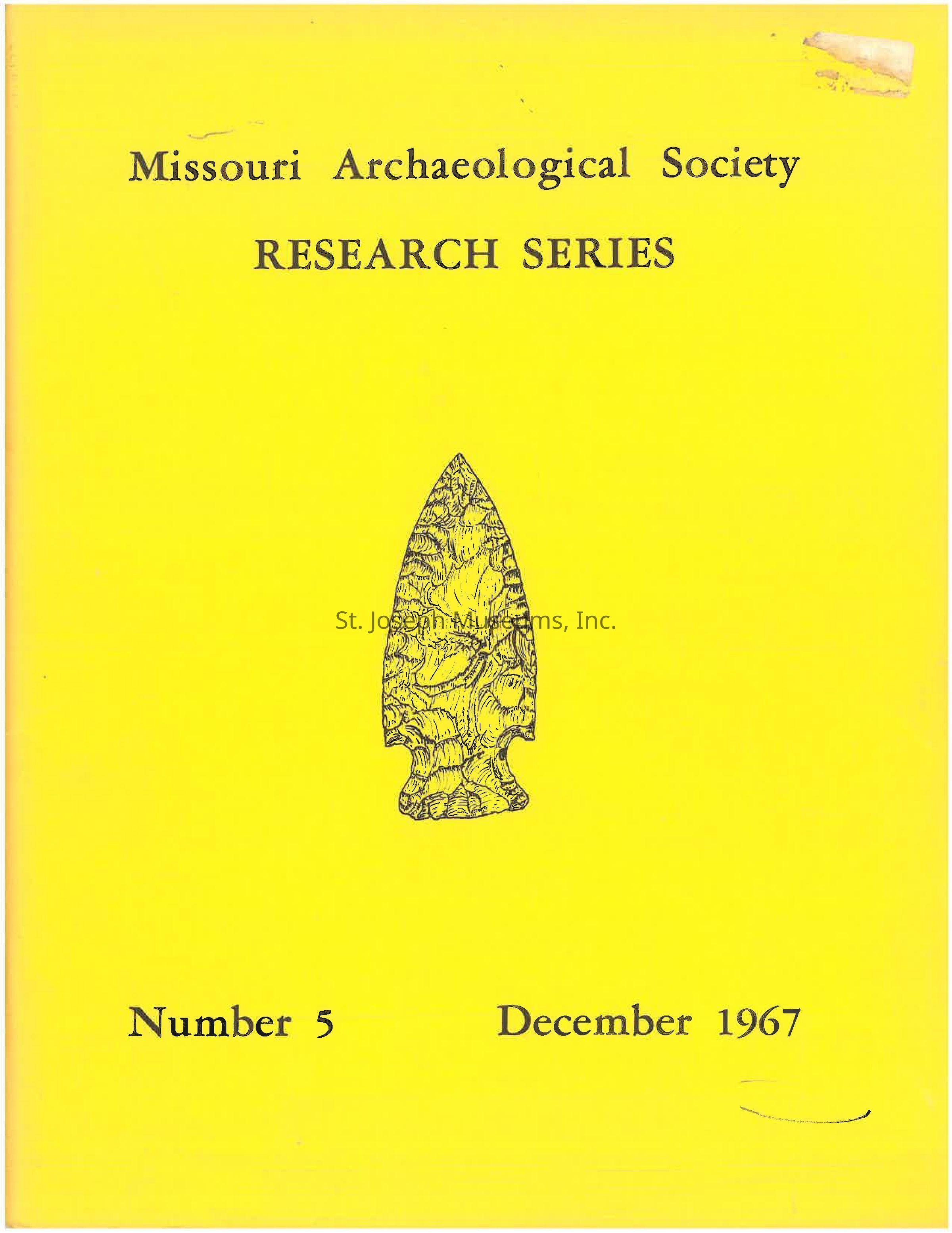 The image is a cover page from the Missouri Archaeological Society's "Research Series," specifically Number 5, published in December 1967. The background is bright yellow, providing a striking contrast to the black text prominently featuring the title. At the center, an intricately detailed illustration of a stone artifact, likely an arrowhead, captures attention, with its fine lines and patterns reflecting the meticulous work involved in its creation.