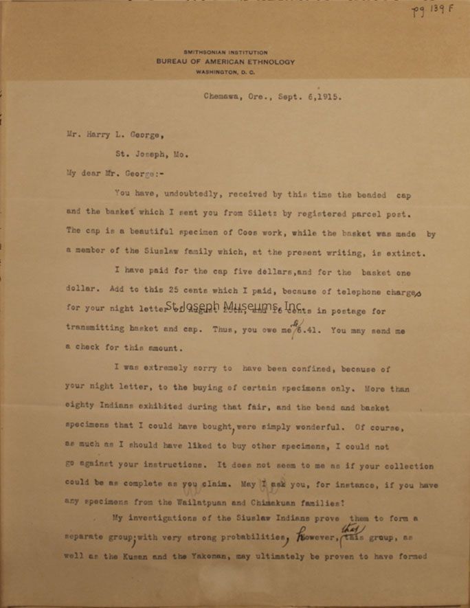 The image is of a typed letter dated September 6, 1915, from the Bureau of American Ethnology in Washington, D.C., addressed to Mr. Harry L. George in St. Joseph, Missouri. It discusses the receipt of a beaded cap and a basket sent from Siletz via registered parcel post. The letter details that the cap, a specimen of Coos work, cost five dollars, and the basket, made by the now-extinct Siuslaw family, cost one dollar. A total of $6.41 is owed, considering additional costs. The sender regrets being confined to purchasing certain specimens and inquires about available specimens from other families. The letter also mentions the distinct group nature of the Siuslaw Indians.