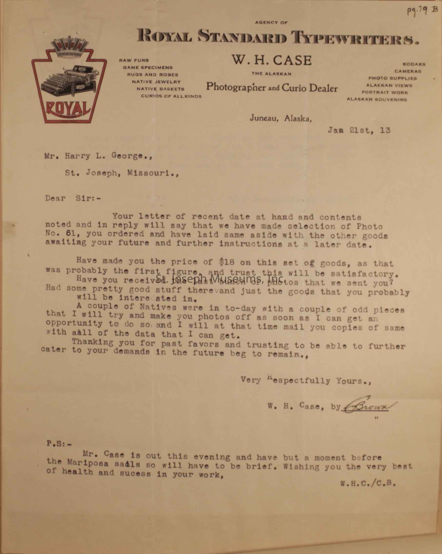 The image showcases a business letter from the "Royal Standard Typewriters" agency, dated January 21, 1913, written by W.H. Case in Juneau, Alaska, and addressed to Mr. Harry L. George, located in St. Joseph, Missouri. The letter discusses receipt of a previous correspondence, mentions the selection and pricing of photos, and describes future intentions to provide photographs and goods according to Mr. George’s instructions. It also notes interactions with local people and ends with best wishes. The letterhead features promotional aspects of the business, such as photography, curios, and typewriter services.