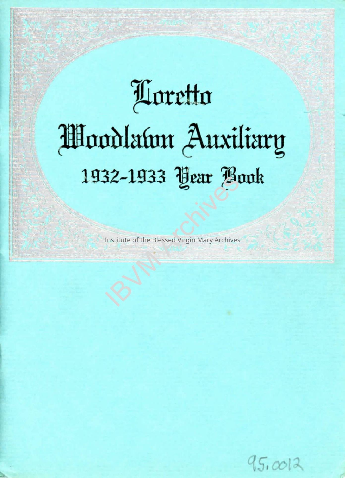 Loretto Woodlawn Auxiliary Yearbook, 1932 - 1933: PDF, Watermarked