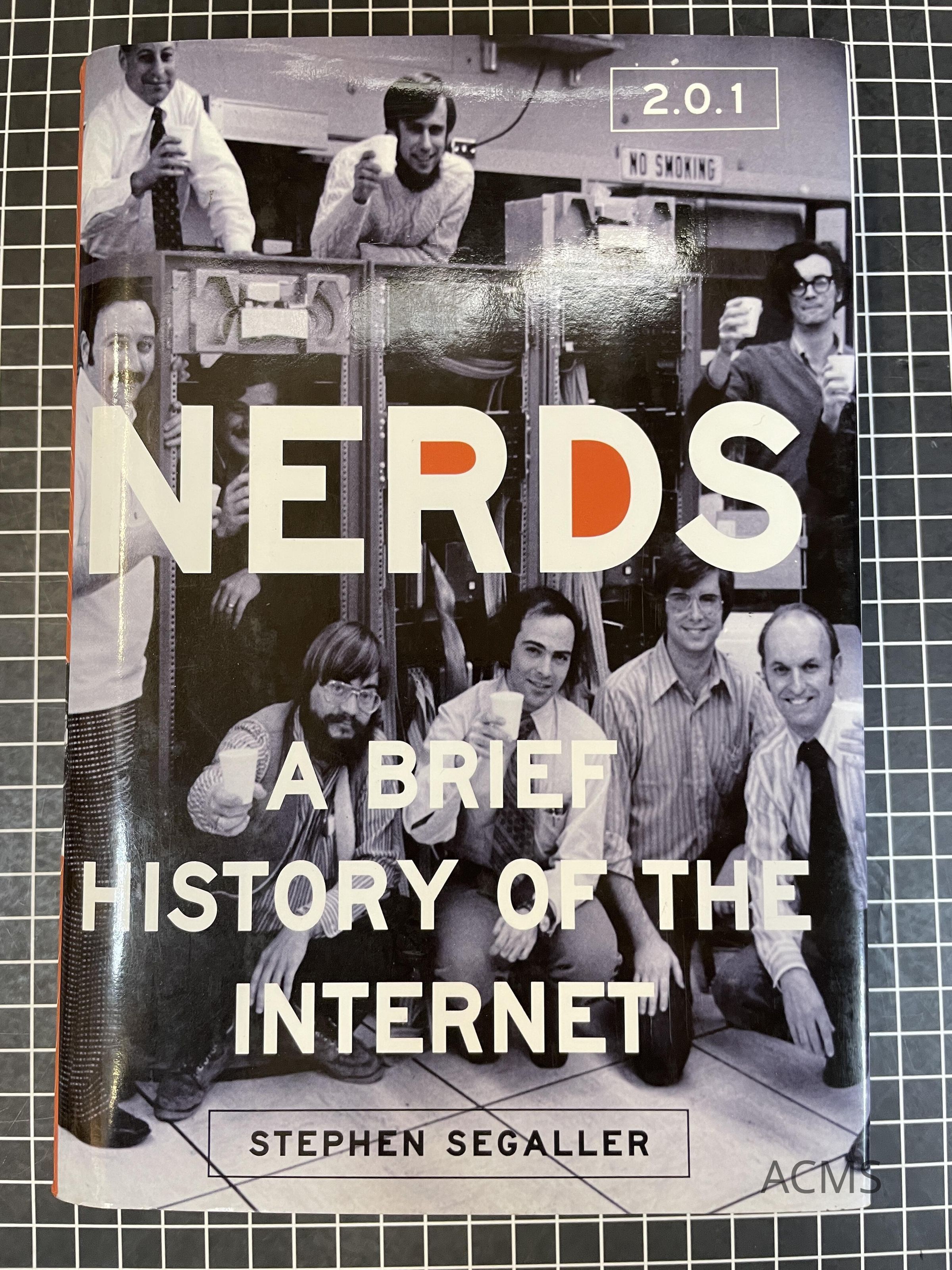 Nerds: A Brief History of the Internet