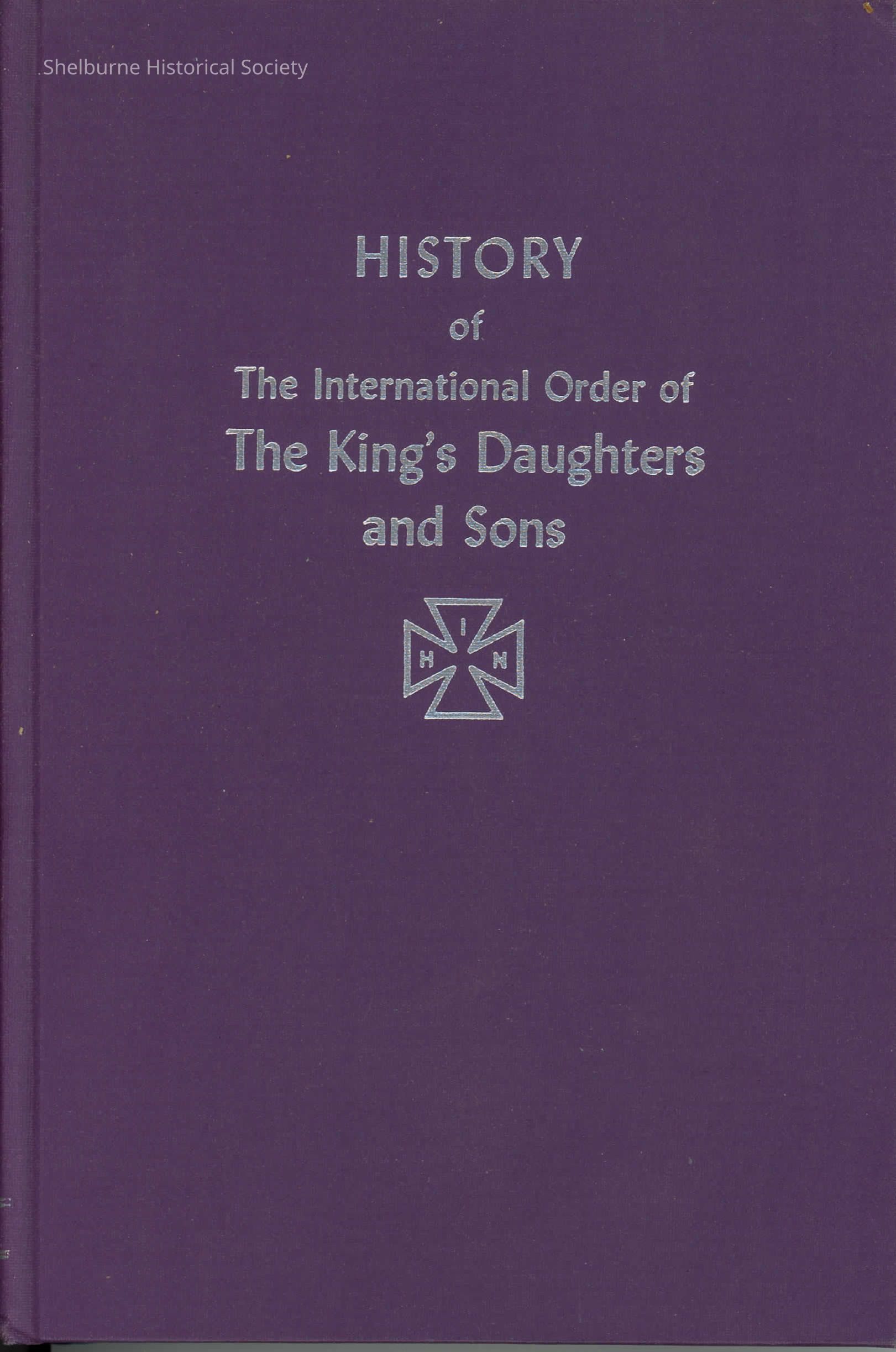 2023.00.128 History of The International Order of The King's Daughters and Sons