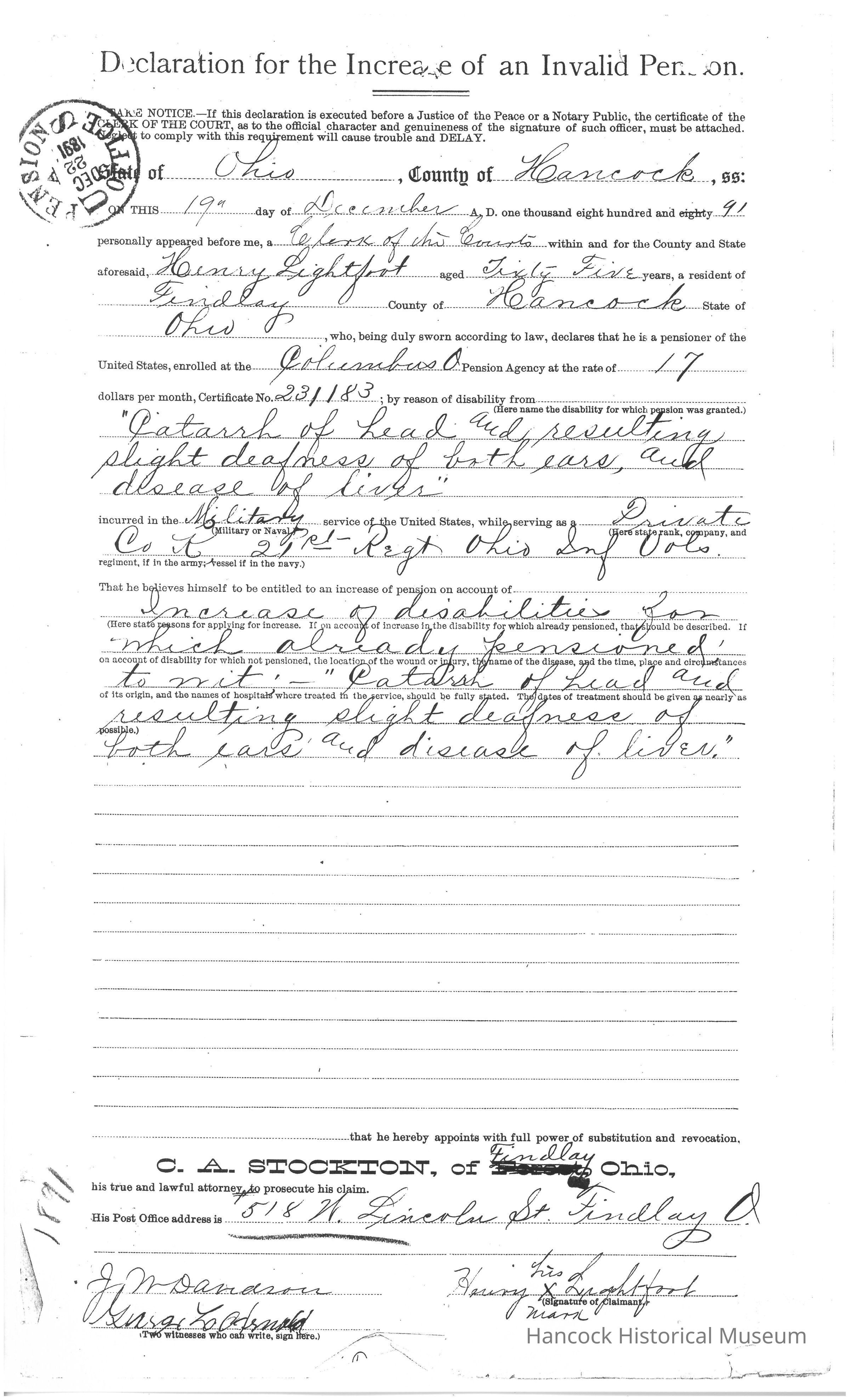The image depicts an official document titled "Declaration for the Increase of an Invalid Pension," dated December 19, 1891, from Hancock County, Ohio. It involves Henry Lightfoot, a fifty-five-year-old resident of Findlay, Hancock County, Ohio, who claims an increase in his military pension due to disabilities incurred during his service in Company K, 21st Regiment of Ohio Infantry. The disabilities listed include "catarrh of head” and “resulting slight deafness of both ears and disease of liver.” The document mentions the pension agency in Columbus, Ohio, indicating a pension rate of 17 dollars per month. The declaration is signed by Henry Lightfoot, with witnesses J. W. Dana and Elisa Lottridge, and appoints C. A. Stockton of Findlay, Ohio, as his attorney to manage his claim, with a post office address at 518 W Lincoln St., Findlay, Ohio.