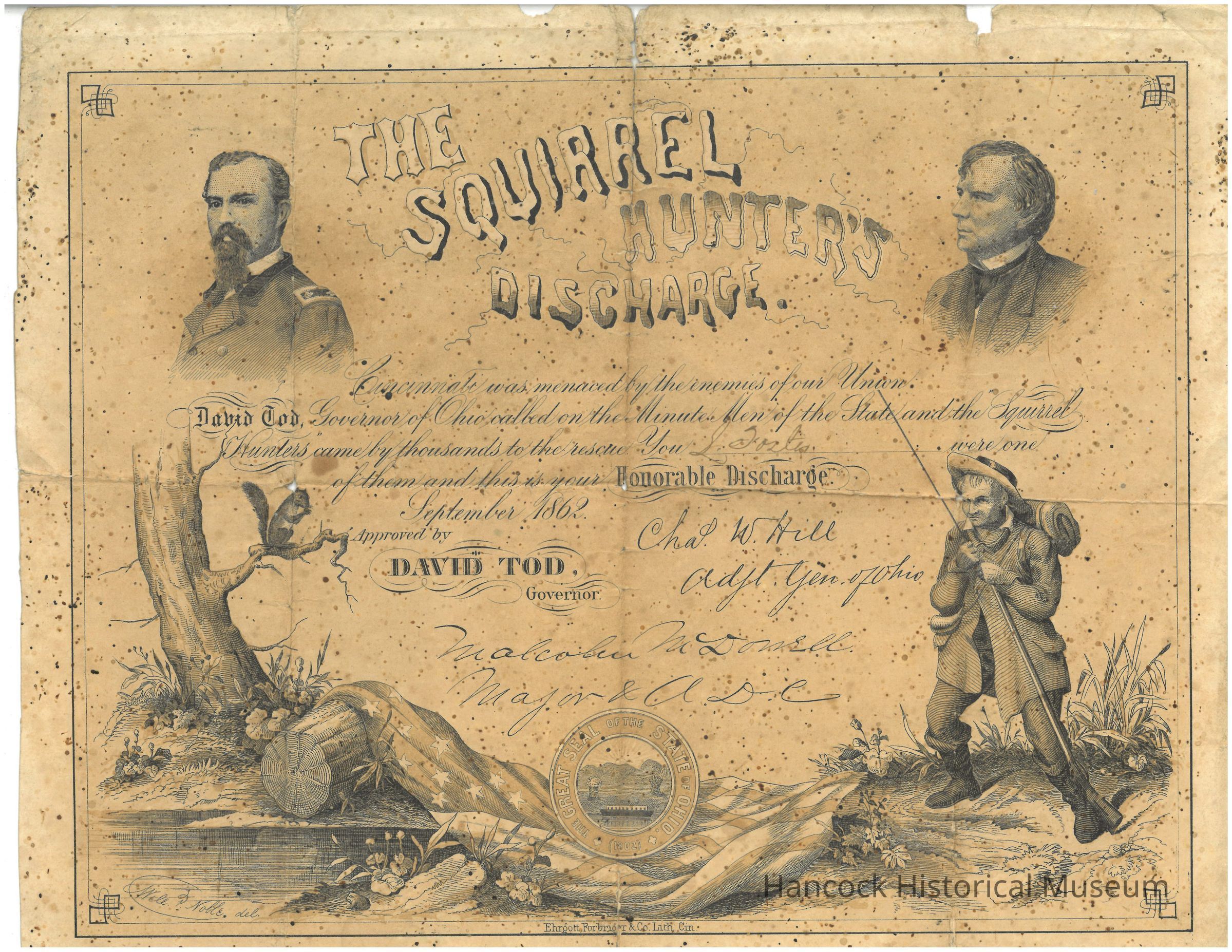 The image depicts an antique document titled "The Squirrel Hunter's Discharge," issued in September 1862, reflecting a historical event during which volunteers known as "Squirrel Hunters" were acknowledged for their service in defending Cincinnati against Confederate forces. At the top, there are portraits of two men, possibly significant figures related to the document's issuance. The page features elaborate, ornate lettering and a decorative border. An illustration shows a man in rugged outdoor attire aiming a rifle, symbolizing the menacing stance of volunteers ready to protect their land. Another illustration shows a squirrel perched on a branch beside a fallen log, tying into the 'squirrel hunter' theme. The document appears aged with a sepia tone, giving it a historical ambiance. Signatures and names are embedded throughout, ensuring authenticity. At the bottom, a circular emblem is present, symbolizing authority or an official seal. This document, approved by Governor David Tod, is both a unique historical artifact and a testament to civilian involvement in