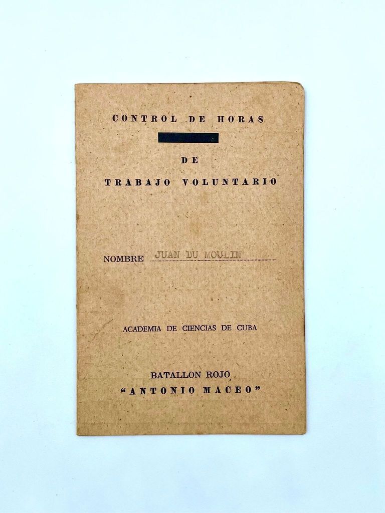 Voluntary-work hours log card — "Control de Horas de Trabajo Voluntario," Academia de Ciencias de Cuba, Batallón Rojo "Antonio Maceo"