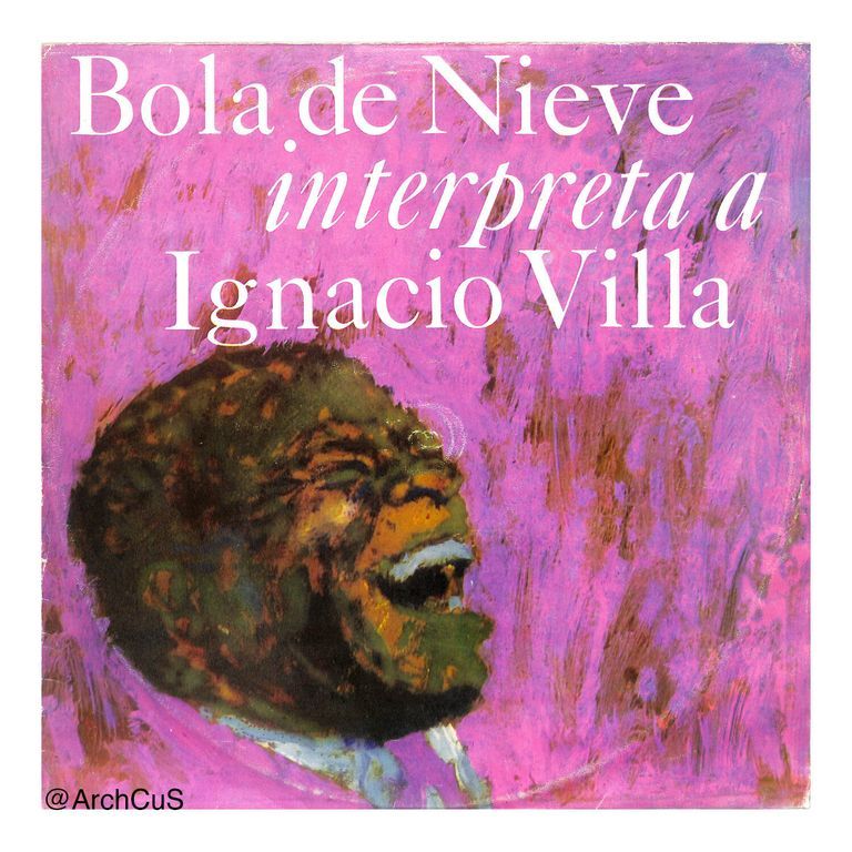LP record album — Bola de Nieve interpreta a Ignacio Villa (Areíto / EGREM, LD-3214), jacket and disc