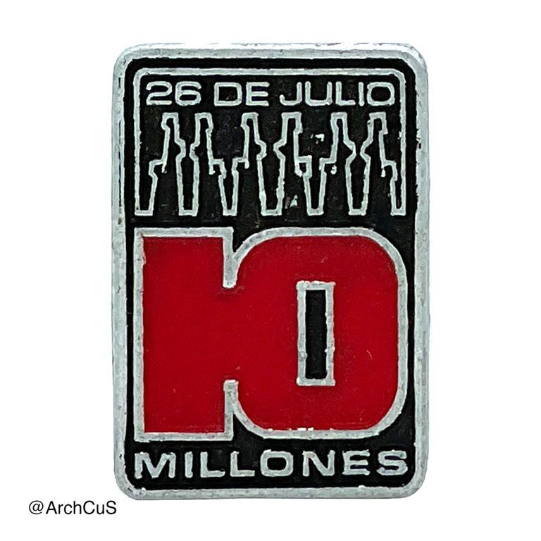 "26 de Julio / 10 Millones" Commemorative Lapel Pin — Zafra de los Diez Millones