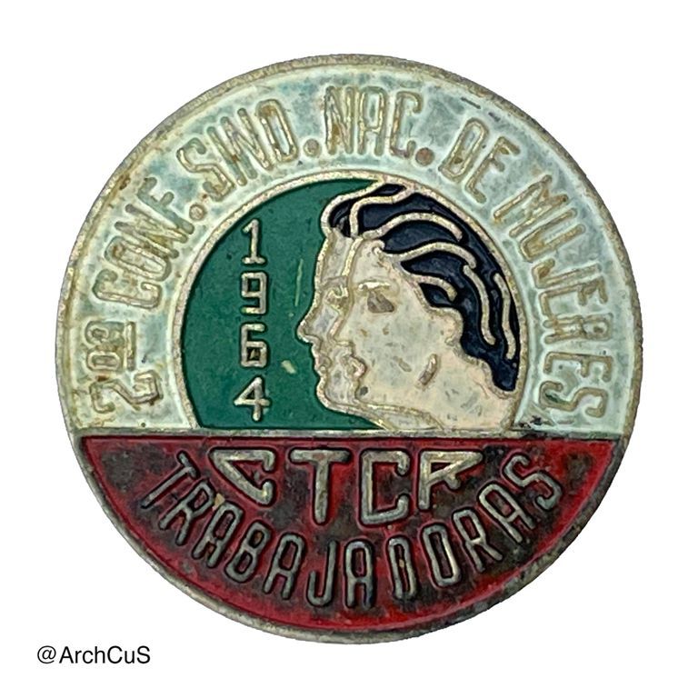 Lapel Pin, "2da Conferencia Sindical Nacional de Mujeres Trabajadoras" (Second National Trade-Union Conference of Working Women)