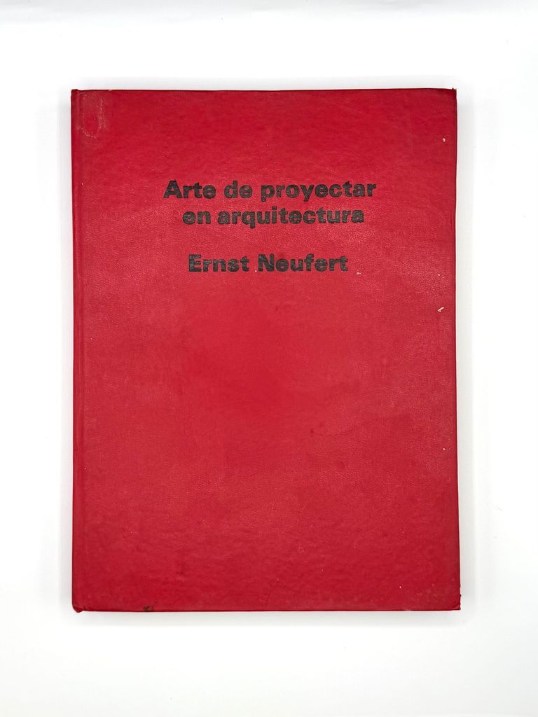 Arte de proyectar en arquitectura, by Ernst Neufert (Edición Revolucionaria), Sixth Reprint, 1987
