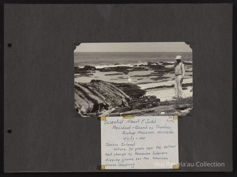 Scientist Albert F Judd President - Board of Trustees Bishop Museum, Honolulu visits - 1938 Jarvis Island where, 70 years ago his father had charge of Hawaiian Laborers digging guano for the American Guano Company