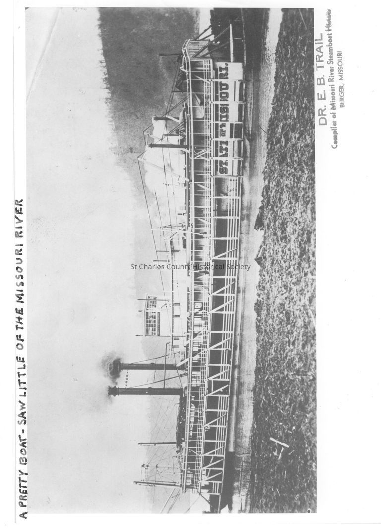 "A pretty boat, saw little of the Missouri River", named the State of Missouri