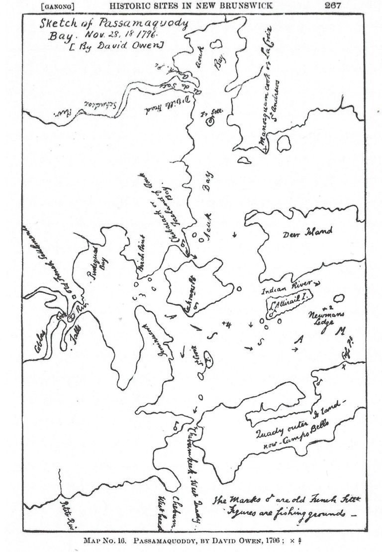          David Owen's sketch of Passamaquoddy Bay, 1796, with Old French Settlement at Cobscook Falls; View of Passamaquoddy and Cobscook Bays by David Owen, proprietor of Campobello Island, recording old French Settlement sites in and around the bay area, incorporating the French and Indian place names.
   