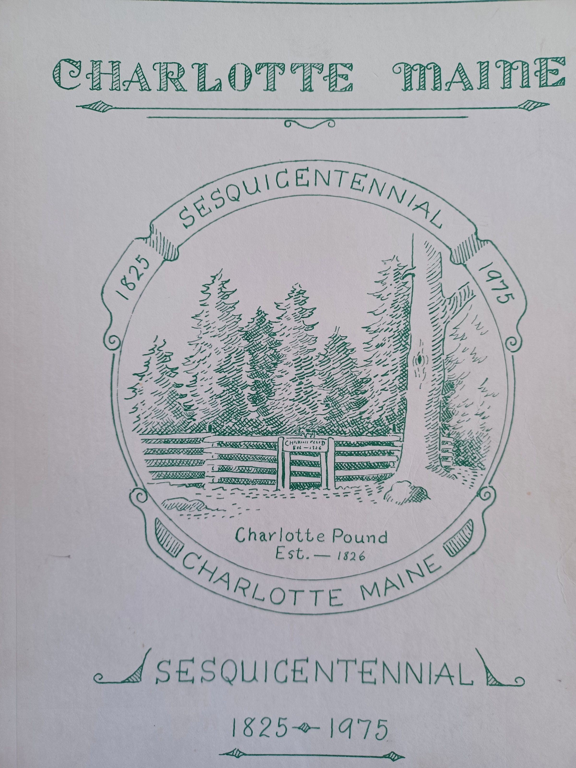 Charlotte, Maine Sesquicentennial 1825-1975 Historical Souvenir Book picture number 1