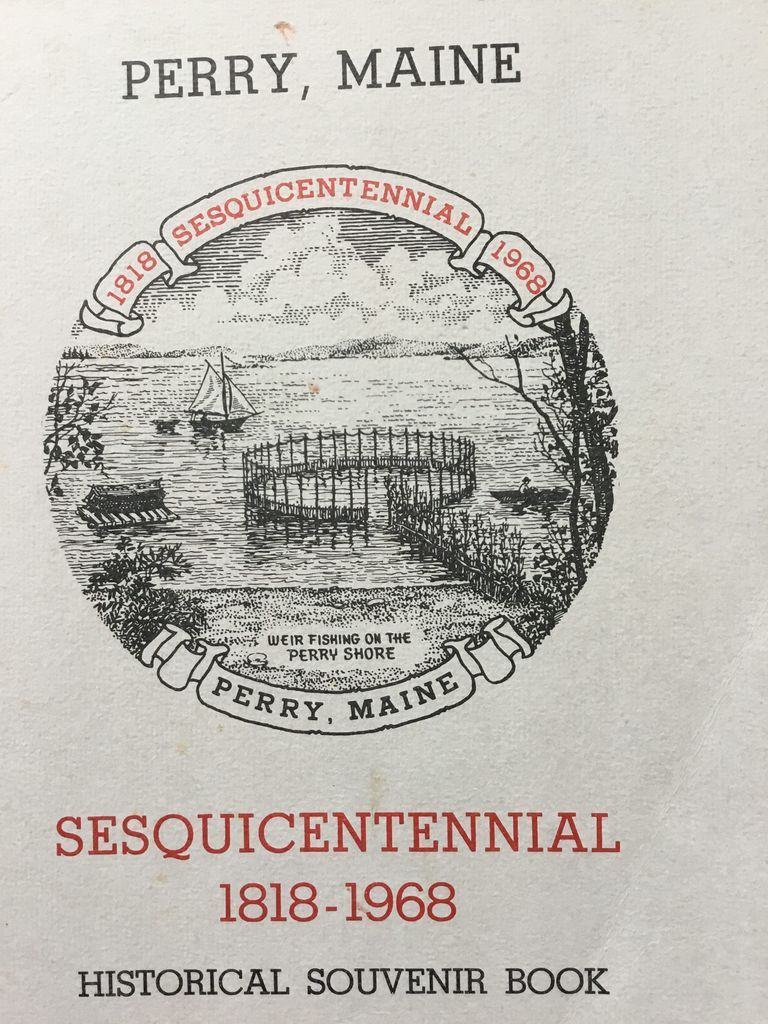          Perry, Maine Sesquicentennial 1818-1968: Historical Souvenir Book picture number 1
   