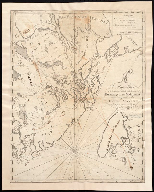 B.R. Jones Map and Chart of Passamaquoddy, 1824; A Map and Chart of Passamaquoddy Of the Bays Harbours Post Roads and Settlements in
Passamaquoddy and Machias With the large Island of Grand Manan Compiled from Actual Survey by B.R. Jones Surveyor was originally published in 1810, revised and republished in 1824, after Maine Statehood.