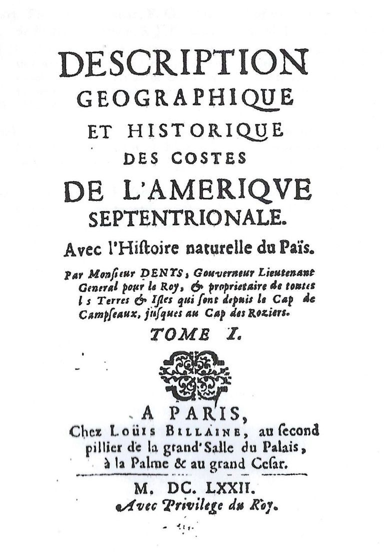          Title Page of Nicolas Denys, Description and Natural History of the Coasts of North America, Paris, 1672, Vol 1.
   