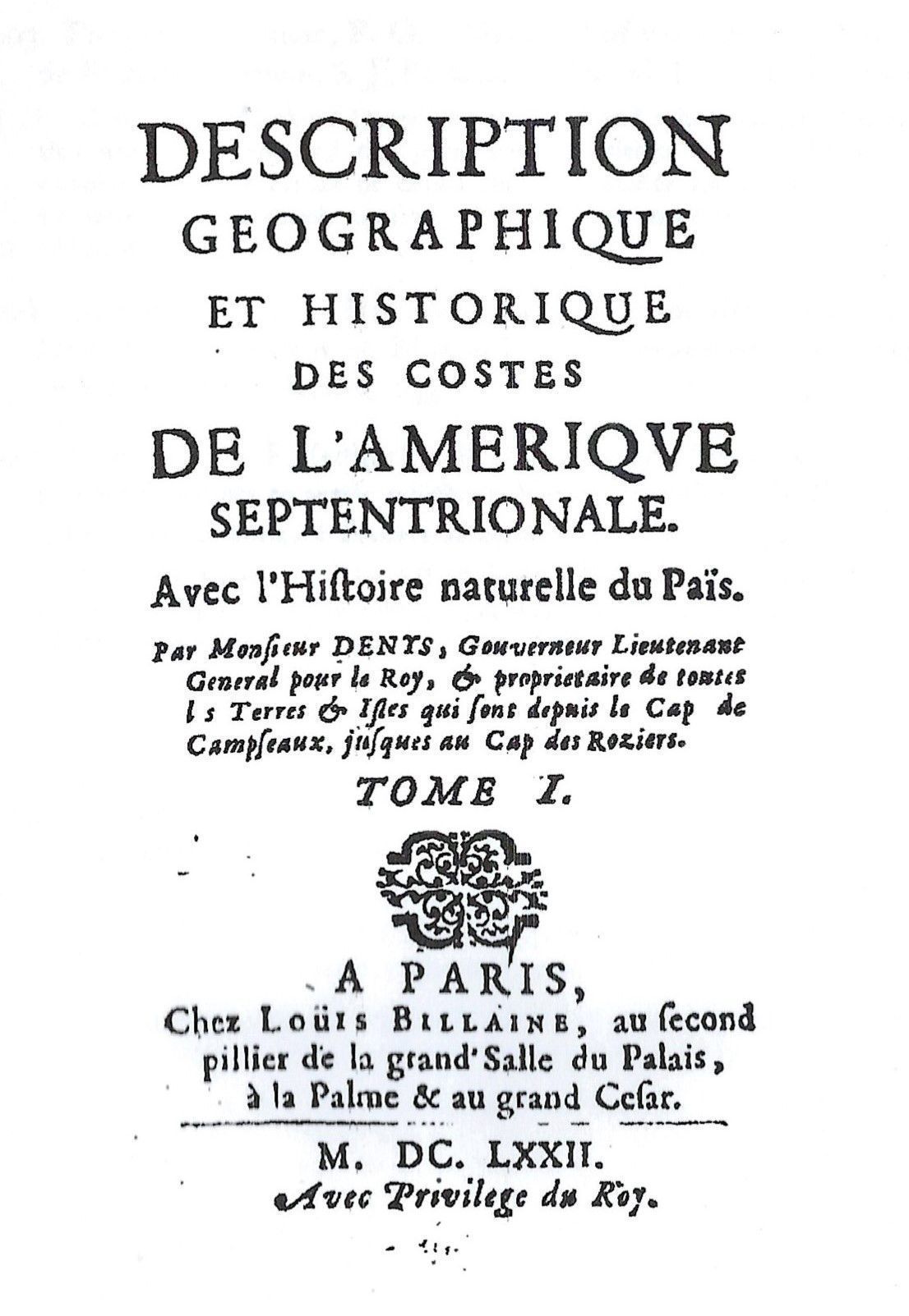 Title Page of Nicolas Denys, Description and Natural History of the Coasts of North America, Paris, 1672, Vol 1.